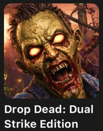 Drop Dead: Dual Strike